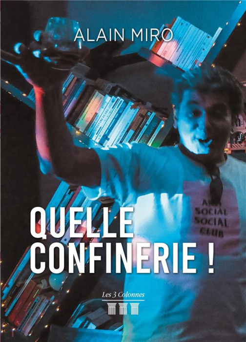 Emprunter Quelle confinerie ! livre