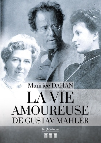 Emprunter La vie amoureuse de Gustav Mahler livre