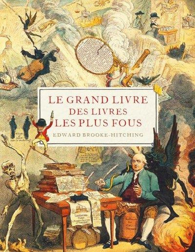 Emprunter Le grand livre des livres les plus fous livre