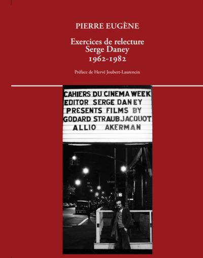 Emprunter Exercices de relecture. Serge Daney 1962-1982 livre