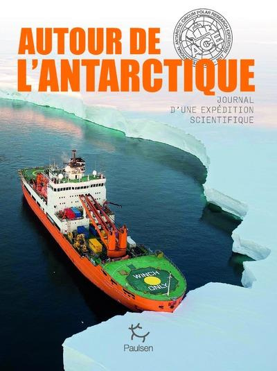 Emprunter Autour de l'Antarctique. Journal d'une expédition scientifique livre