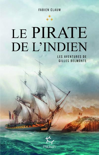 Emprunter Les aventures de Gilles Belmonte Tome 3 : Le pirate de l'indien livre
