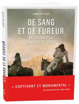 Emprunter De sang et de fureur. Kit Carson et la conquête de l'Ouest livre