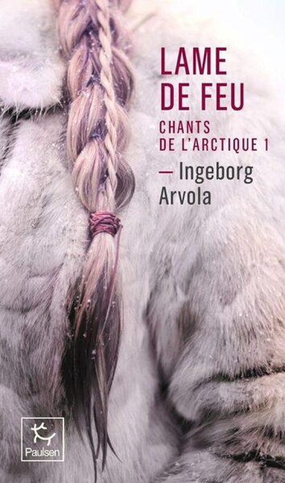 Emprunter Chants de l'Arctique Tome 1 : Lame de feu livre