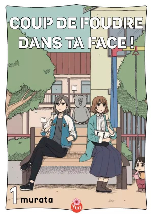 Emprunter Coup de foudre dans ta face Tome 1 livre