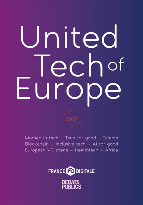 Emprunter UNITED TECH OF EUROPE - 2019. WOMEN IN TECH - TECH FOR GOOD - TALENTS - BLOCKCHAIN - INCLUSIVE TECH livre