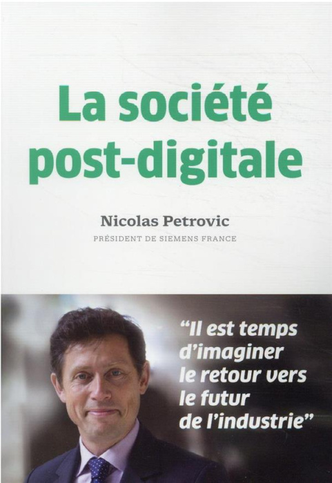 Emprunter La société post-digitale. Retour vers le futur de l'industrie livre