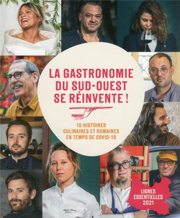 Emprunter La gastronomie du Sud-Ouest se réinvente ! 10 histoires culinaires et humaines en temps de Covid-19 livre