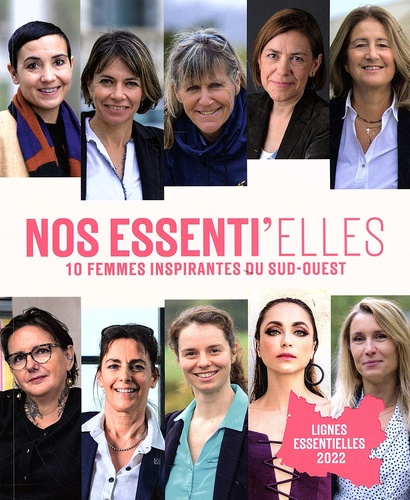 Emprunter Nos essent'ielles. 10 femmes inspirantes du Sud-Ouest livre
