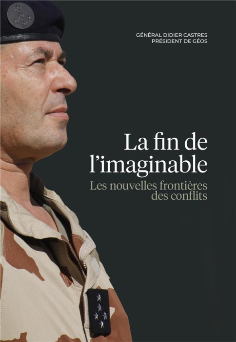 Emprunter La fin de l'imaginable. Les nouvelles frontières des conflits livre