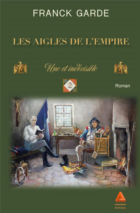 Emprunter Les Aigles de l'Empire Tome 2 : Une et indivisible livre