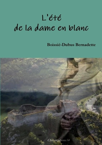 Emprunter L'été de la dame en blanc livre