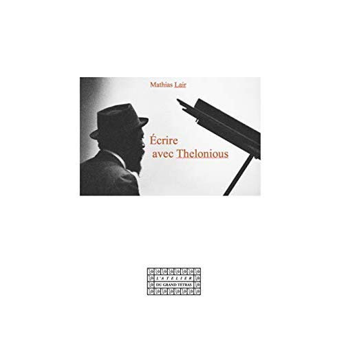 Emprunter Ecrire avec Thelonious livre