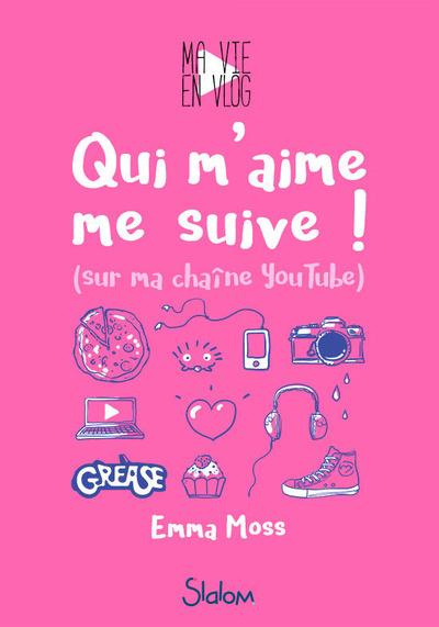 Emprunter Ma vie en vlog Tome 1 : Qui m'aime me suive ! (sur ma chaîne YouTube) livre