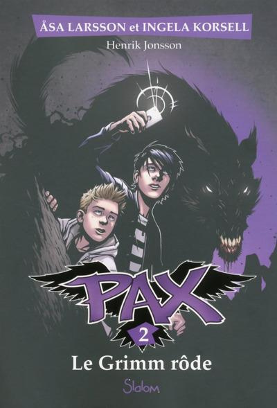 Emprunter Pax Tome 2 : Le Grimm rode livre