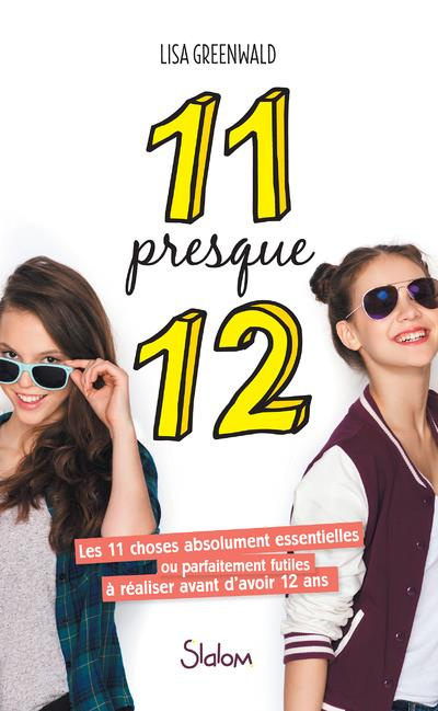 Emprunter 11 presque 12. Les 11 choses absolument essentielles ou parfaitement futiles à réaliser avant d'avoi livre
