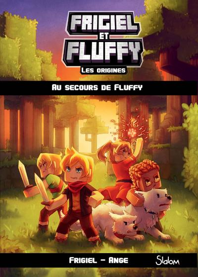 Emprunter Frigiel et Fluffy - Les origines Tome 2 : Au secours de Fluffy livre