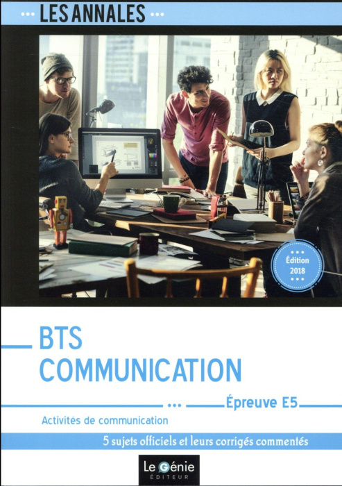 Emprunter Activités de communication Epreuve E5 BTS Communication. 5 études de cas corrigées et détaillées, Ed livre