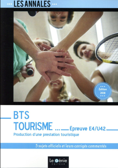Emprunter Production d'une prestation touristique Epreuve E4-U42 BTS Tourisme. 5 sujets officiels et leurs cor livre