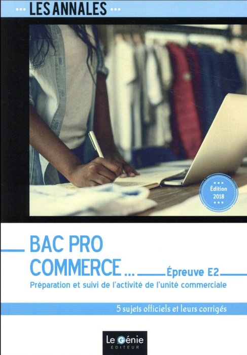 Emprunter BAC PRO COMMERCE - EPREUVE E2 - PREPARATION ET SUIVI DE L ACTIVITE DE L UNITE COMMERCIALE livre