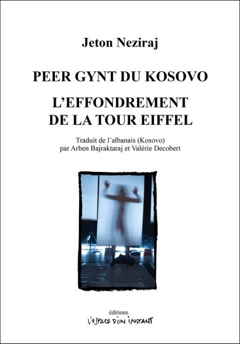 Emprunter Peer Gynt du Kosovo ; L'effondrement de la tour Eiffel livre