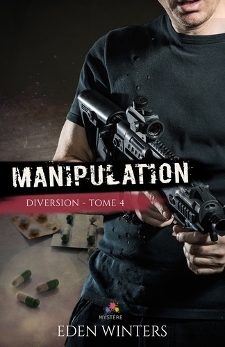 Emprunter Diversion Tome 4 : Manipulation livre