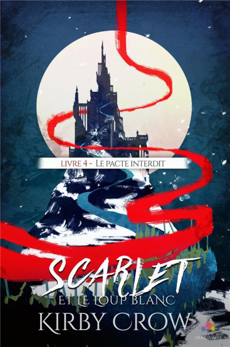 Emprunter Scarlet et le loup blanc Tome 4 : Le pacte interdit livre