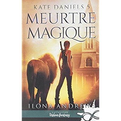 Emprunter Kate Daniels Tome 5 : Meurtre magique livre