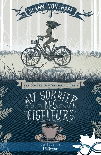 Emprunter Les Contes d'Aucelaire Tome 1 : Au sorbier des oiseleurs livre