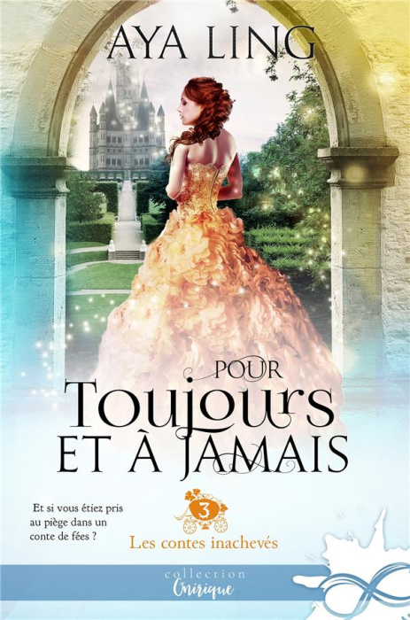Emprunter Les contes inachevés. Tome 3, Pour toujours et à jamais livre