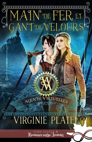 Emprunter Agents virtu'elles Tome 3 : Main de fer et gant de velours livre
