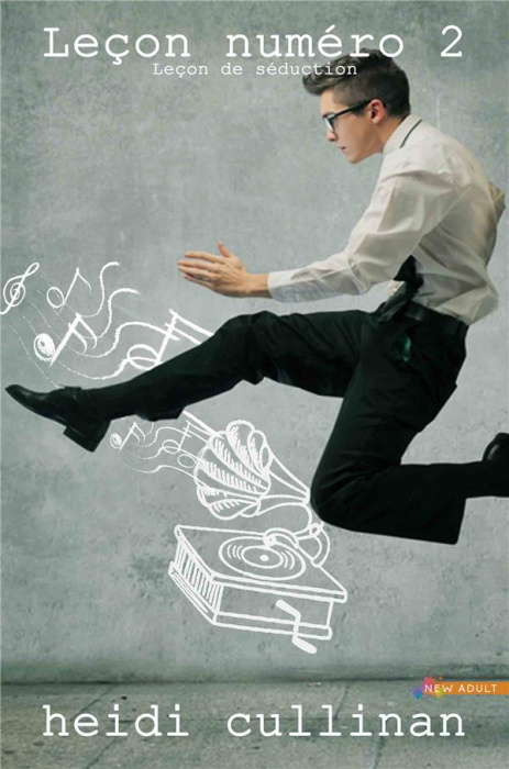 Emprunter Leçon numéro 2. Leçon de séduction, T2 livre