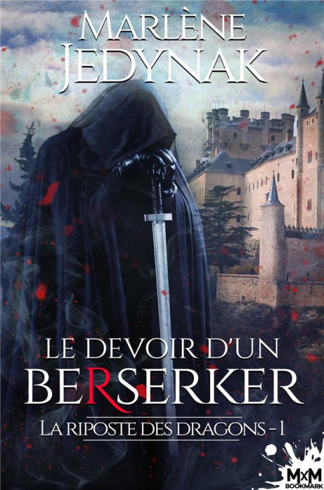 Emprunter Le devoir d'un berserker. Tome 1, La riposte des dragons livre