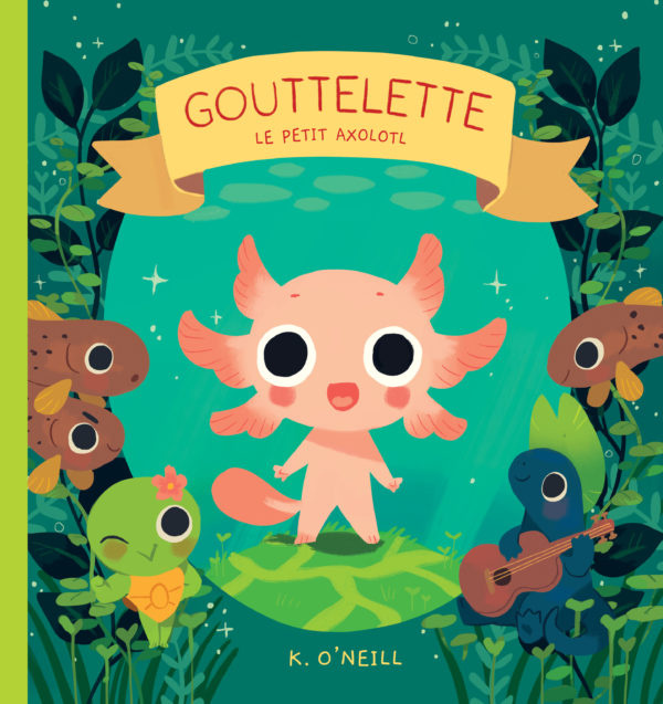 Emprunter Gouttelette. Le petit axolotl livre