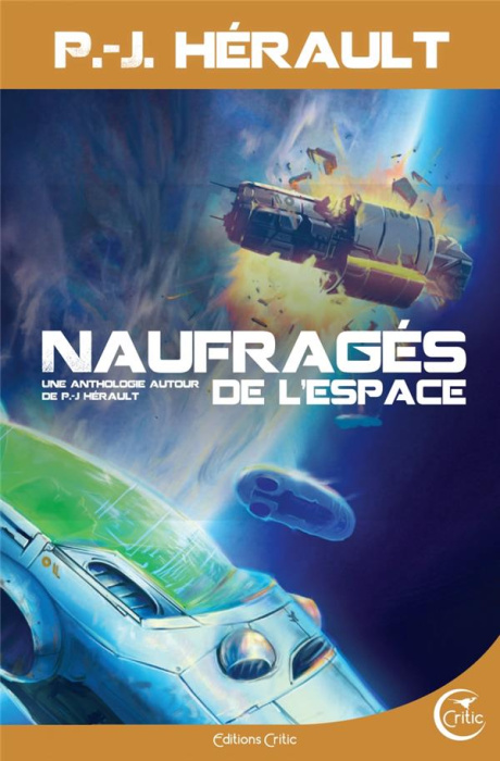 Emprunter Naufragés de l’espace. Une anthologie autour de P.-J. Hérault livre