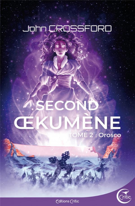 Emprunter Second Oekumène Tome 2 : Orosco livre