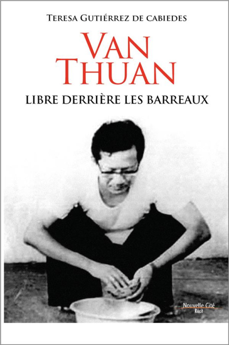Emprunter Van Thuan. Libre derrière les barreaux livre