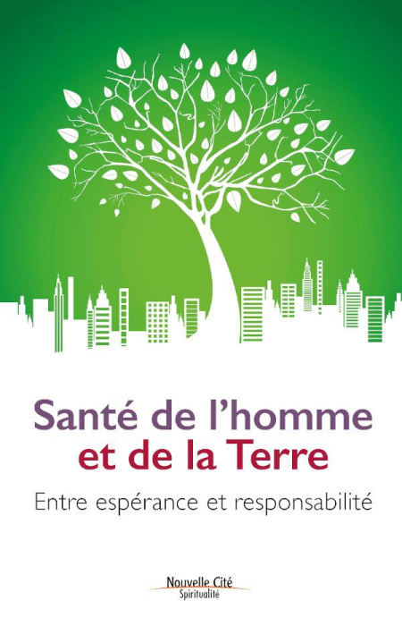Emprunter SANTE DE L'HOMME ET DE LA TERRE - ENTRE ESPERANCE ET RESPONSABILITE livre