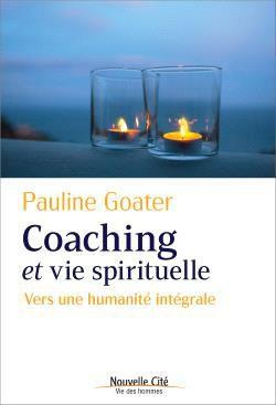 Emprunter Coaching et vie spirituelle. Vers une humanité intégrale livre
