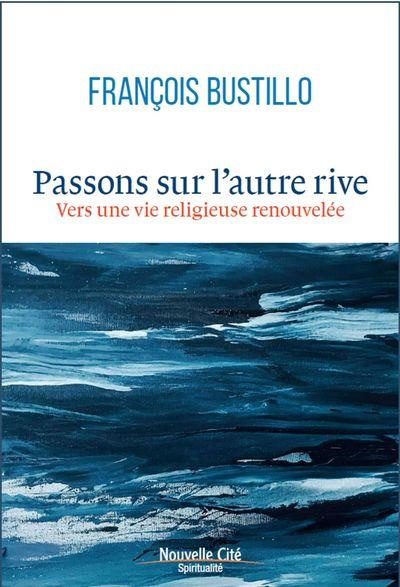 Emprunter Passons sur l'autre rive. Vers une vie religieuse renouvelee livre