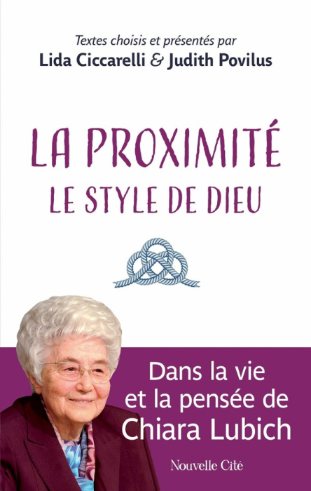 Emprunter La proximité, le style de Dieu. Dans la vie et la pensée de Chiara Lubich livre