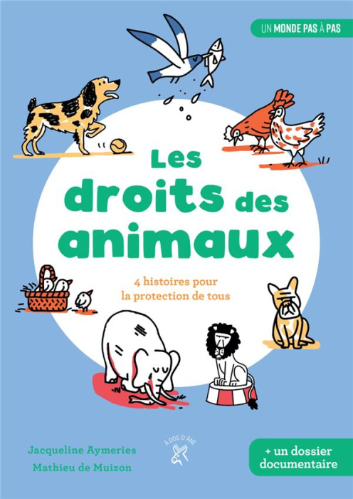 Emprunter Les droits des animaux. 4 histoires pour la protection de tous livre