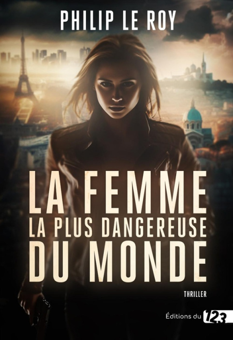 Emprunter La femme la plus dangereuse du monde livre