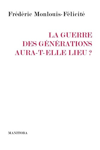 Emprunter La guerre des générations aura-t-elle lieu ? livre