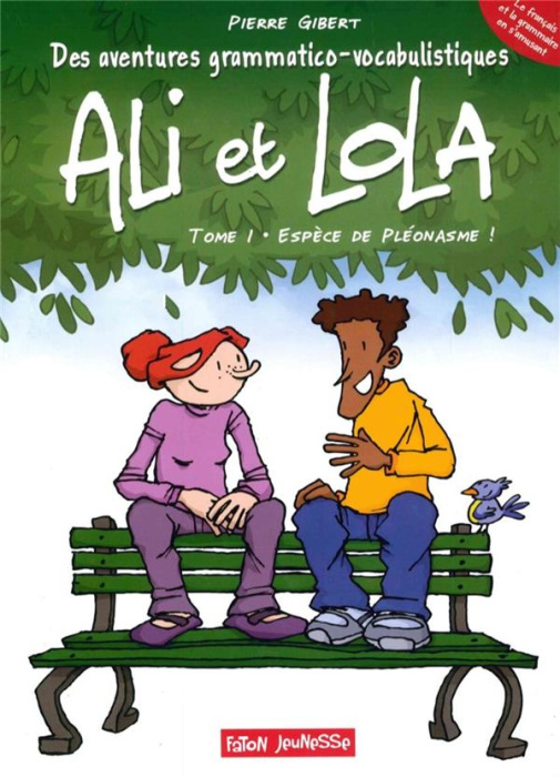 Emprunter Ali et Lola Tome 1 : Espèce de pléonasme ! livre