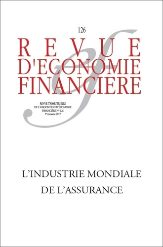 Emprunter Revue d'économie financière N° 126, 2e trimestre 2017 : L'industrie mondiale de l'assurance livre