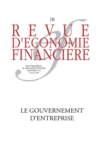 Emprunter Revue d'économie financière N° 130, 2e trimestre 2018 : Le gouvernement d'entreprise, nouveaux enjeu livre