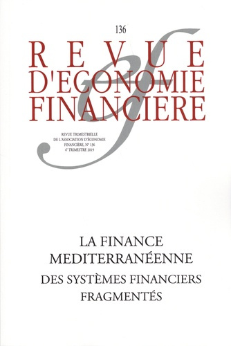 Emprunter Revue d'économie financière N° 136, 4e trimestre 2019 : La finance méditerranéenne. Des systèmes fin livre