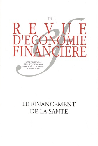 Emprunter Revue d'économie financière N° 143, 3e trimestre 2021 : Le financement de la santé livre