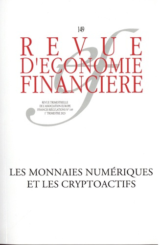 Emprunter Revue d'économie financière N° 149, 1er trismestre 2023 : Les monnaies numériques et les cryptoactif livre